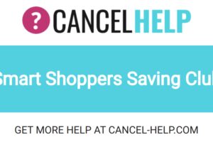 How to Cancel Smart Shoppers Saving Club
