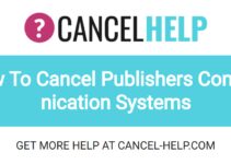 How To Cancel Publishers Communication Systems